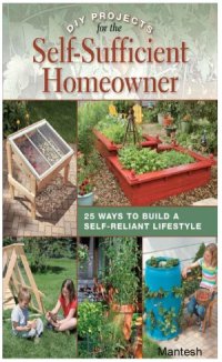 cover of the book DIY Projects for the Self-Sufficient Homeowner