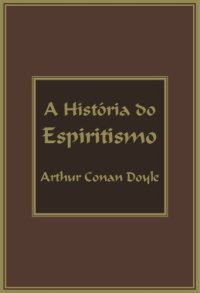 cover of the book A História do Espiritismo