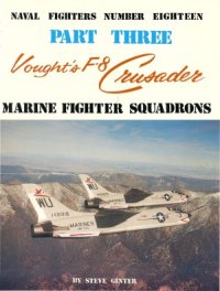 cover of the book Vought’s F-8 Crusader, Part 3: Marine Fighter Squadrons