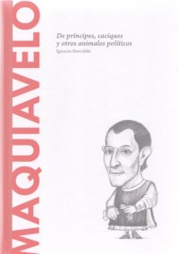 cover of the book Maquiavelo: De príncipes, caciques y otros animales políticos