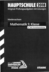 cover of the book Hauptschule 2018 Original Pruefungsaufgaben mit Loesungen Niedersachsen Mathematik 9. Klasse mit Formelsammlung