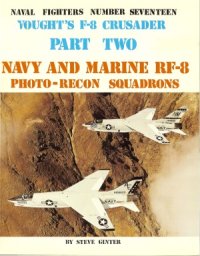 cover of the book Vought’s F-8 Crusader, Part 2: Navy and Marine RF-8 Photo-Recon Squadrons