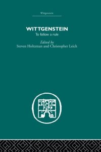 cover of the book Wittgenstein: To Follow a Rule