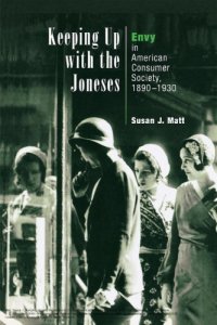 cover of the book Keeping Up with the Joneses : Envy in American Consumer Society, 1890-1930