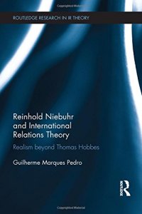 cover of the book Reinhold Niebuhr and International Relations Theory: Realism beyond Thomas Hobbes