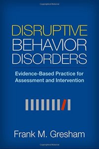 cover of the book Disruptive Behavior Disorders: Evidence-Based Practice for Assessment and Intervention