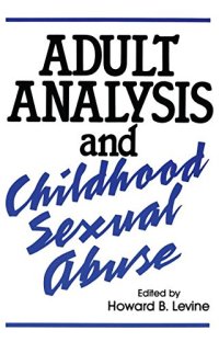 cover of the book Adult Analysis and Childhood Sexual Abuse