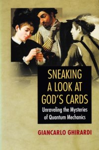 cover of the book Sneaking a Look at God’s Cards - Unraveling the Mysteries of Quantum Mechanics