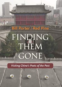 cover of the book Finding Them Gone: Visiting China’s Poets of the Past