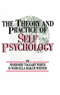 cover of the book The Theory And Practice Of Self Psychology