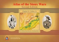 cover of the book Atlas of the Sioux Wars