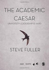 cover of the book The Academic Caesar: University Leadership is Hard