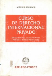 cover of the book Curso de Derecho Internacional Privado. Derecho de las Relaciones Privadas Internacionales