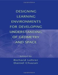 cover of the book Designing Learning Environments for Developing Understanding of Geometry and Space