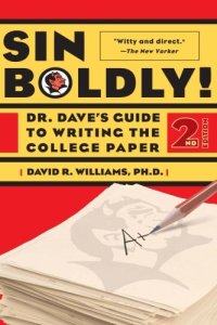 cover of the book Sin Boldly!: Dr. Dave’s Guide To Writing The College Paper