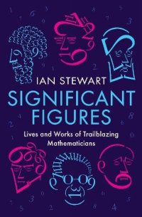 cover of the book Significant Figures: Lives and Works of Trailblazing Mathematicians