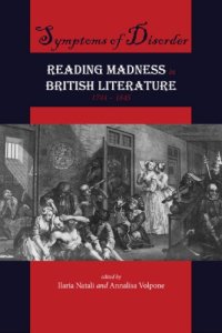 cover of the book Symptoms of Disorder: Reading Madness in British Literature, 1744–1845