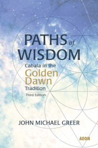 cover of the book Paths of Wisdom: Cabala in the Golden Dawn Tradition