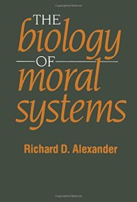 cover of the book The Biology of Moral Systems