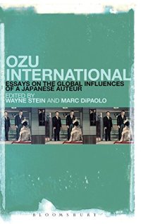 cover of the book Ozu International: Essays on the Global Influences of a Japanese Auteur