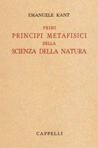 cover of the book Primi principi metafisici della scienza della natura