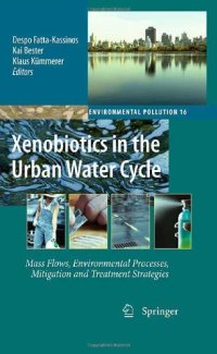 cover of the book Xenobiotics in the urban water cycle: mass flows, environmental processes, mitigation and treatment strategies