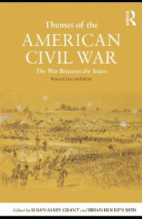 cover of the book Themes of the American Civil War: The War Between the States