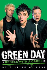 cover of the book Green Day: Rebels With a Cause