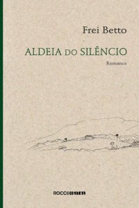 cover of the book Aldeia do Silencio