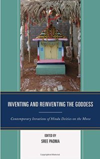 cover of the book Inventing and Reinventing the Goddess: Contemporary Iterations of Hindu Deities on the Move