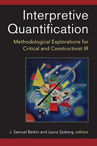 cover of the book Interpretive Quantification: Methodological Explorations for Critical and Constructivist IR