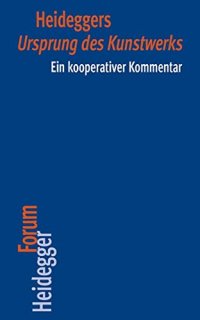 cover of the book Heideggers Ursprung Des Kunstwerks: Ein Kooperativer Kommentar