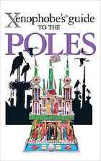 cover of the book Xenophobe’s guide to the Poles