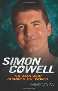 cover of the book Simon Cowell: The Man Who Changed the World