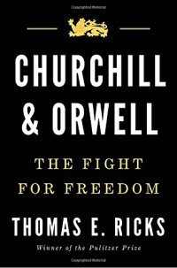 cover of the book Churchill and Orwell: The Fight for Freedom