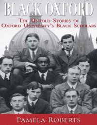 cover of the book Black Oxford: The Untold Stories of Oxford University’s Black Scholars