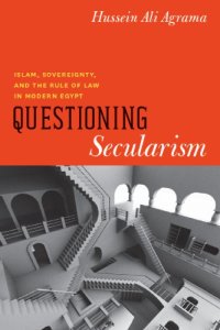 cover of the book Questioning Secularism: Islam, Sovereignty, and the Rule of Law in Modern Egypt