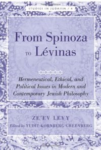 cover of the book From Spinoza to Lévinas: Hermeneutical, Ethical, and Political Issues in Modern and Contemporary Jewish Philosophy