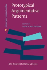 cover of the book Prototypical Argumentative Patterns: Exploring the relationship between argumentative discourse and institutional context