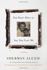 cover of the book You Don’t Have to Say You Love Me: A Memoir