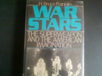 cover of the book War Stars: The Superweapon and the American Imagination