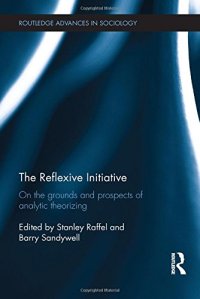 cover of the book The Reflexive Initiative: On the Grounds and Prospects of Analytic Theorizing