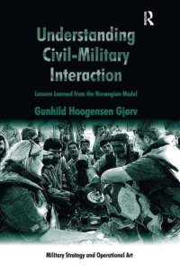 cover of the book Understanding Civil-Military Interaction: Lessons Learned from the Norwegian Model