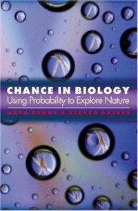 cover of the book Chance in Biology: Using Probability to Explore Nature