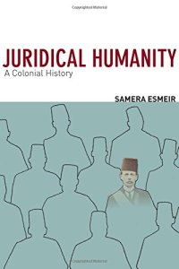 cover of the book Juridical Humanity: A Colonial History