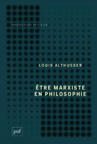 cover of the book Être marxiste en philosophie