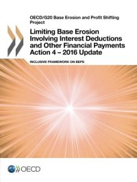 cover of the book Limiting Base Erosion Involving Interest Deductions and Other Financial Payments, Action 4 - 2016 Update: Inclusive Framework on BEPS