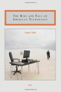 cover of the book The Rise and Fall of American Technology