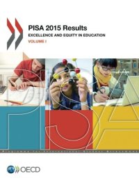 cover of the book PISA 2015 Results: Excellence and Equity in Education (Volume I)