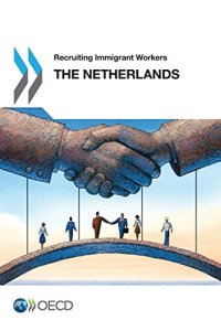 cover of the book Recruiting Immigrant Workers: The Netherlands 2016: Edition 2016